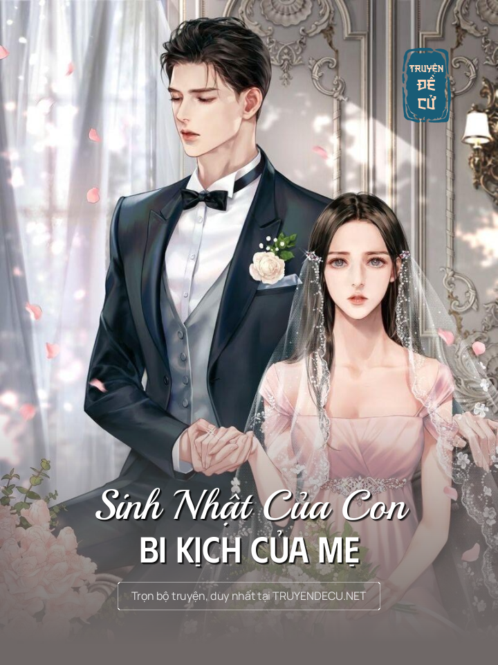 
                            Sinh Nhật Của Con, Bi Kịch Của Mẹ