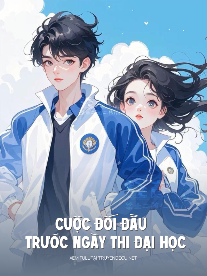 
                            Cuộc Đối Đầu Trước Ngày Thi Đại Học