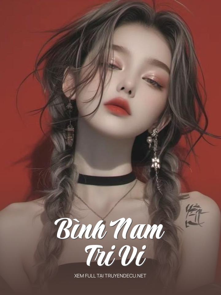 
                            Bình Nam Tri Vi
