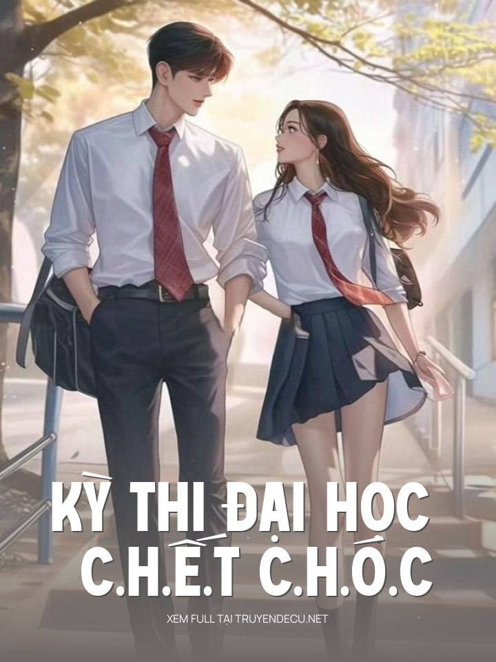 
                            Kỳ Thi Đại Học C.H.Ế.T C.H.Ó.C