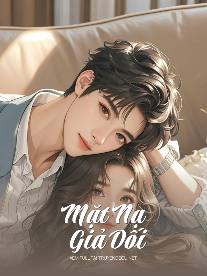 
                            Mặt Nạ Giả Dối