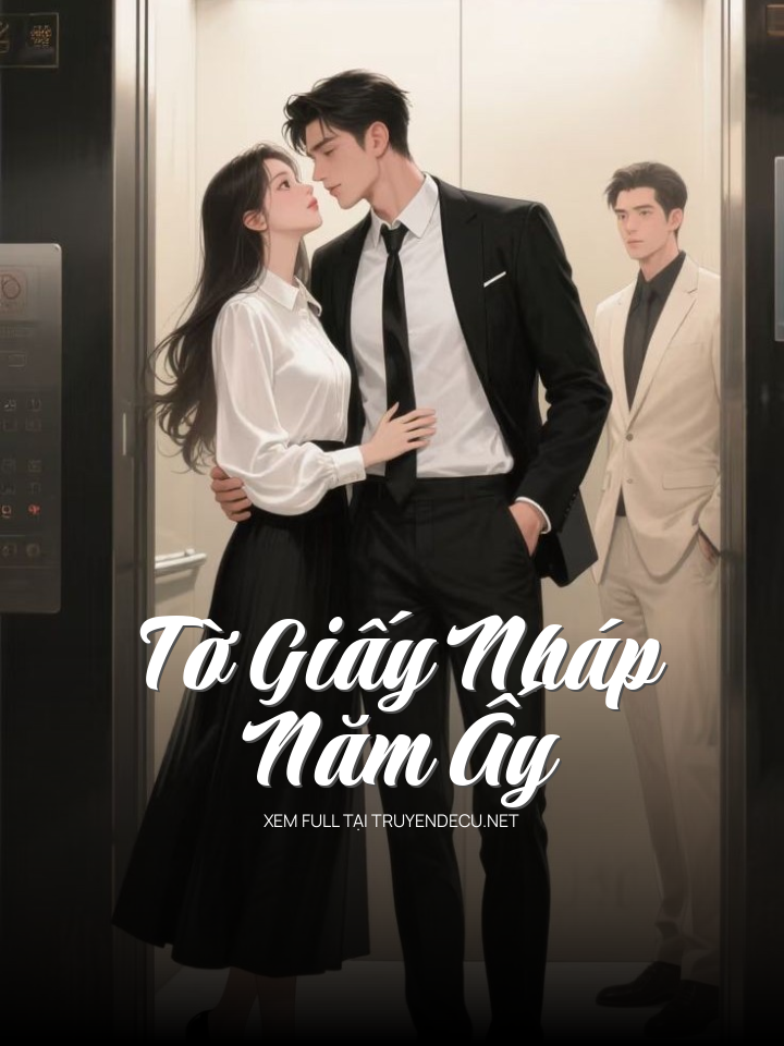
                            Tờ Giấy Nháp Năm Ấy