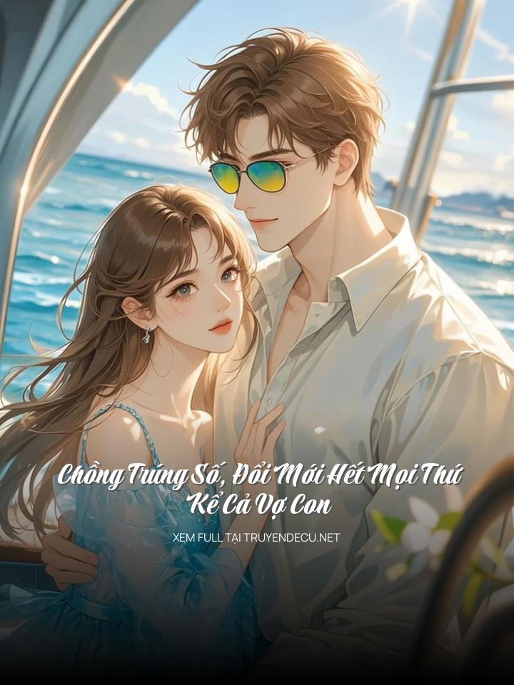 
                            Chồng Trúng Số, Đổi Mới Hết Mọi Thứ, Kể Cả Vợ Con