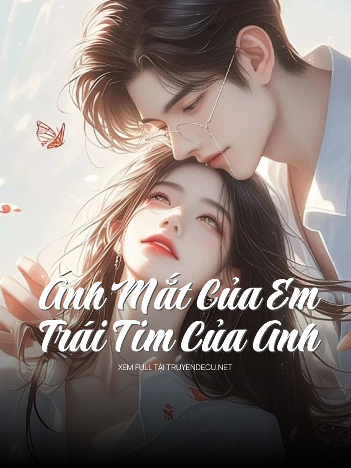 Ánh Mắt Của Em, Trái Tim Của Anh