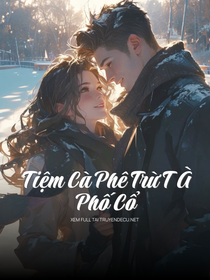 Tiệm Cà Phê Trừ T À Phố Cổ
