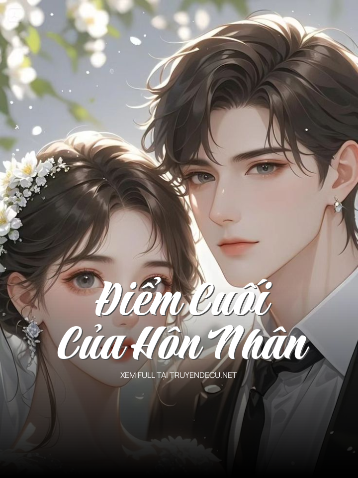 
                            Điểm Cuối Của Hôn Nhân
