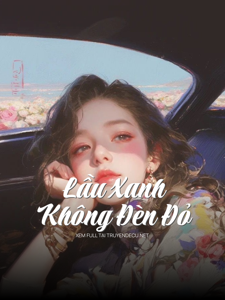 Lầu Xanh Không Đèn Đỏ