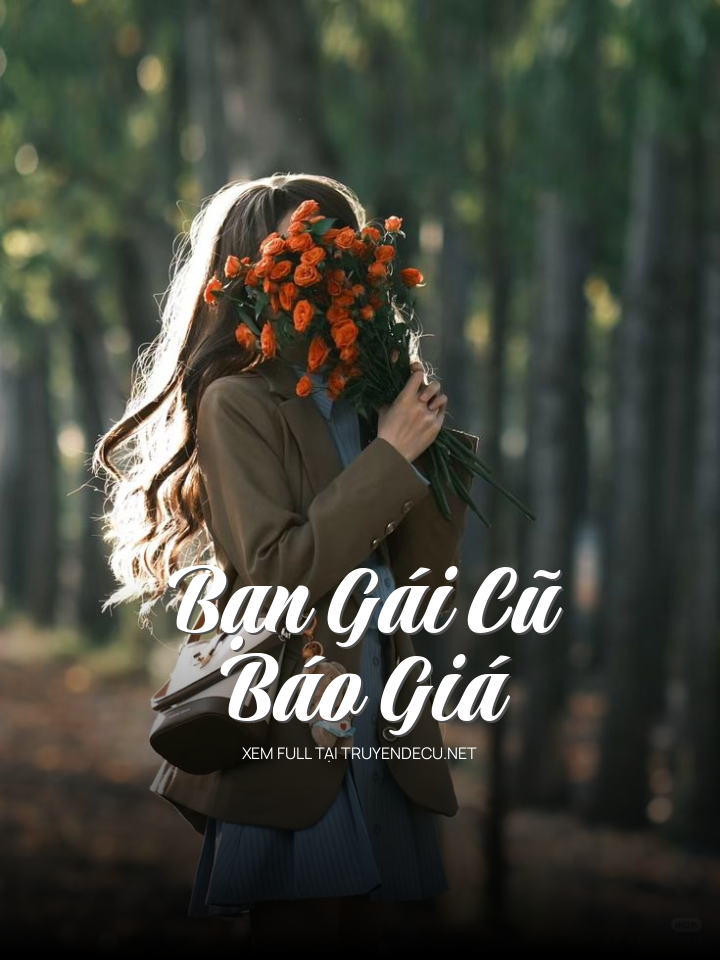 Bạn Gái Cũ Báo Giá