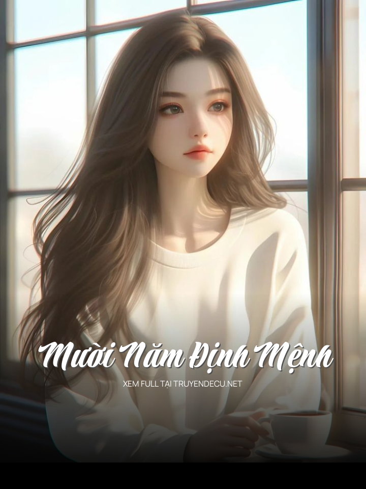 Mười Năm Định Mệnh