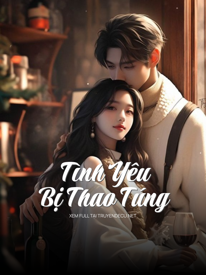 
                            Tình Yêu Bị Thao Túng