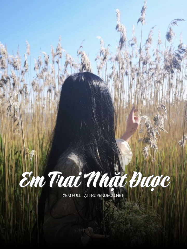 Em Trai Nhặt Được