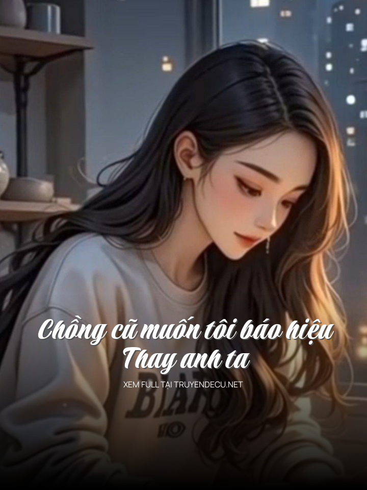 
                            ChồNg Cũ MuốN Tôi BáO HiếU Thay Anh Ta