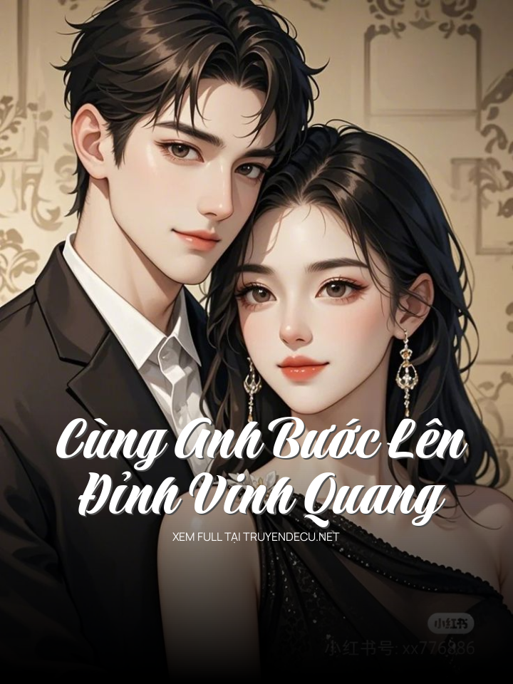 
                            Cùng Anh Bước Lên Đỉnh Vinh Quang