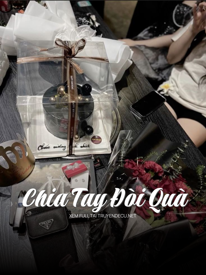 
                            Chia Tay Đòi Quà