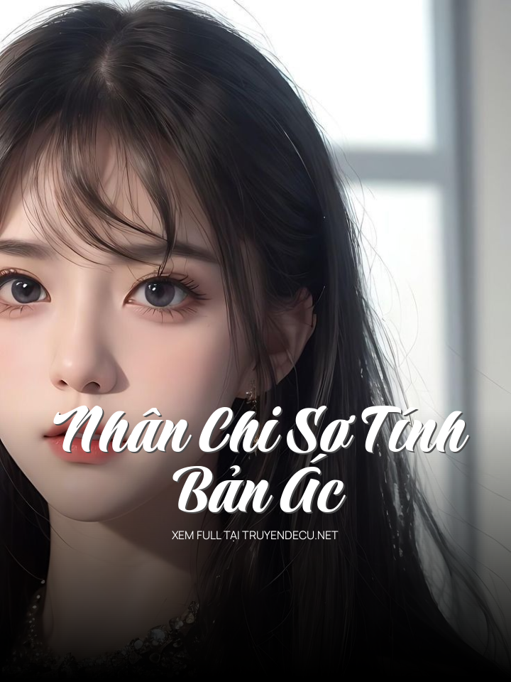 Nhân Chi Sơ Tính Bản Ác