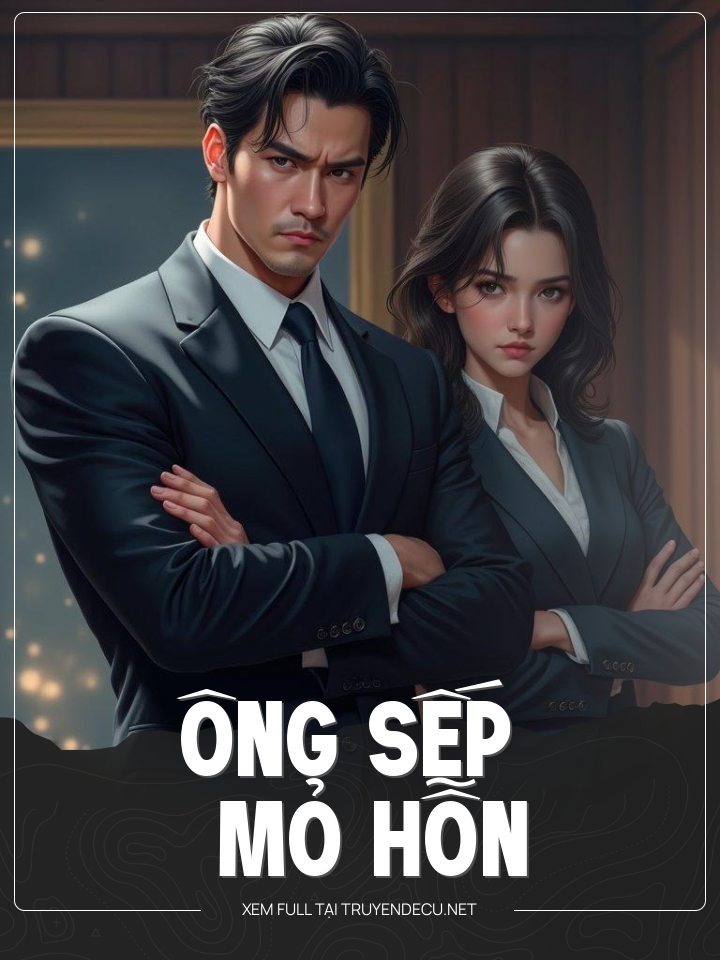 
                            Ông Sếp Mỏ Hỗn