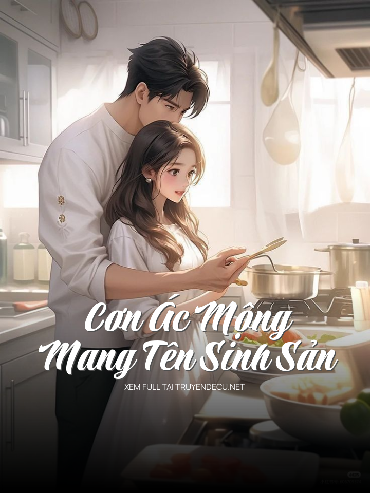 
                            Cơn Ác Mộng Mang Tên Sinh Sản