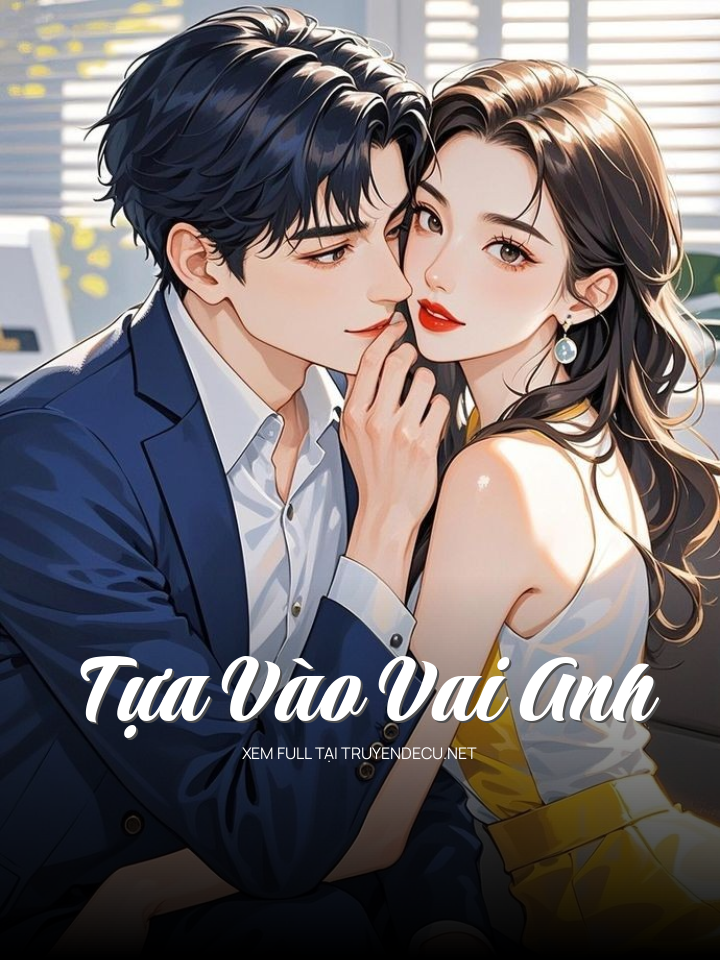 Tựa Vào Vai Anh