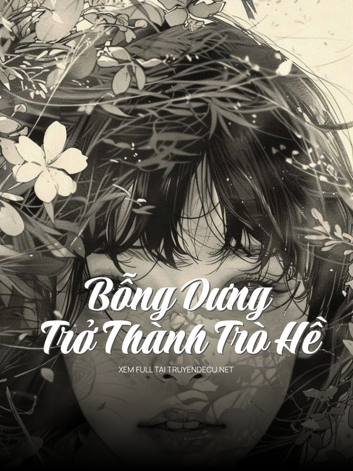 
                            Bỗng Dưng Trở Thành Trò Hề