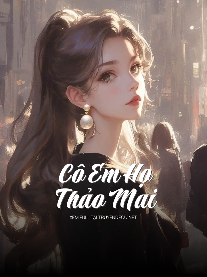 Cô Em Họ Thảo Mai