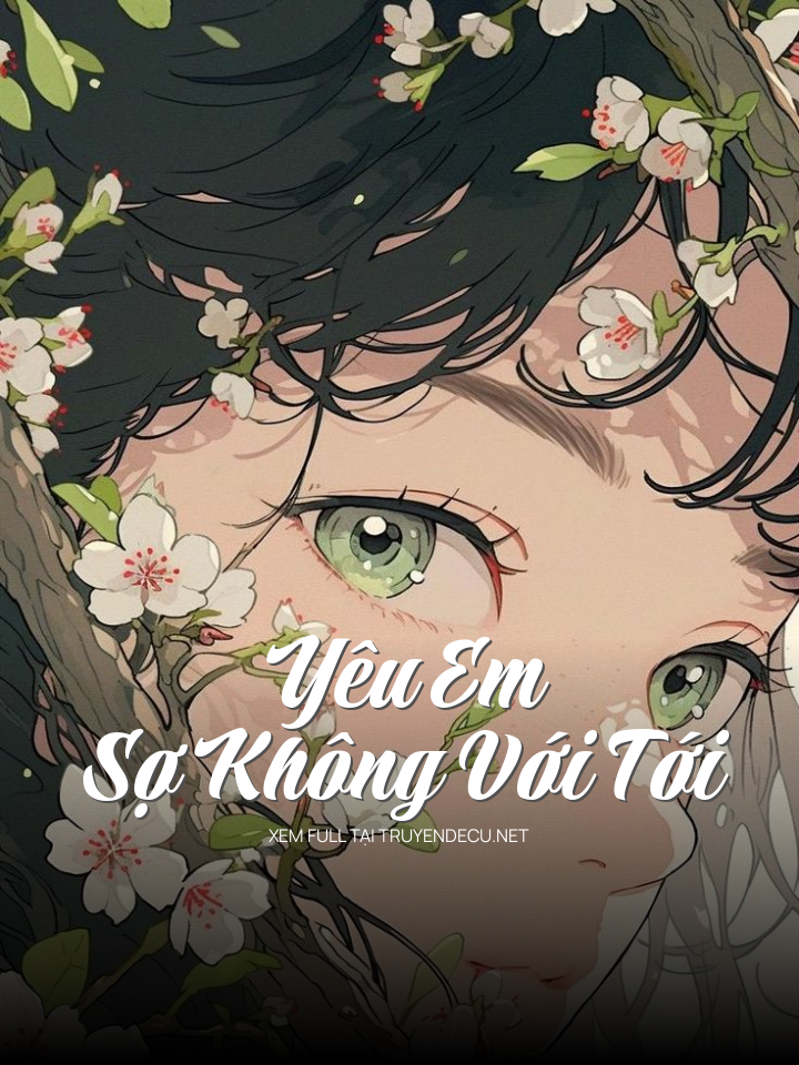 
                            Yêu Em Sợ Không Với Tới