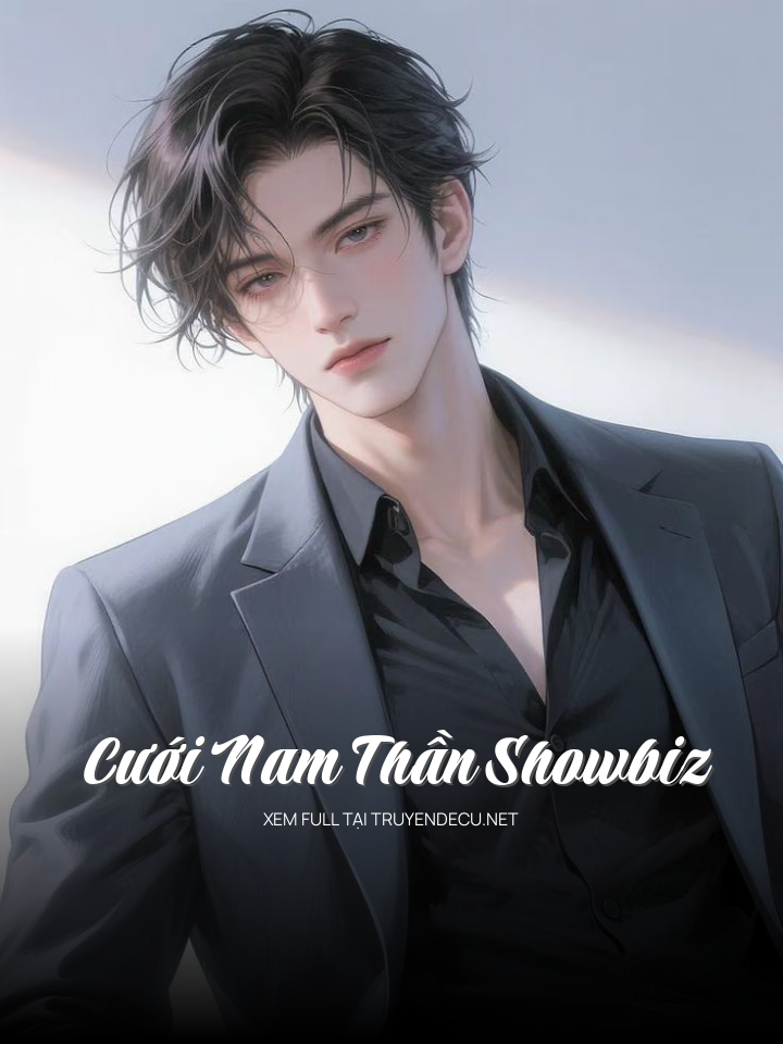 
                            Cưới Nam Thần Showbiz