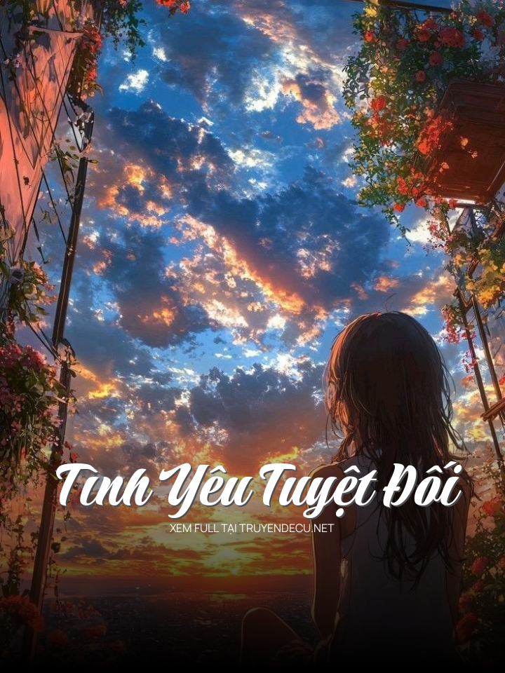 
                            Tình Yêu Tuyệt Đối