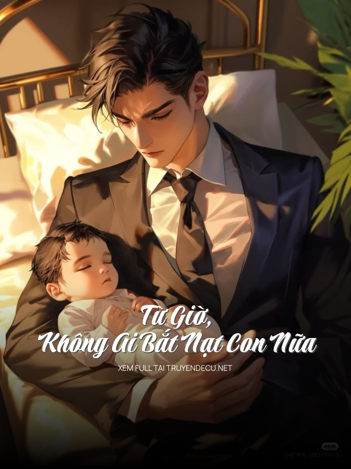 
                            Từ Giờ, Không Ai Bắt Nạt Con Nữa