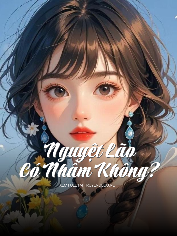 Nguyệt Lão Có Nhầm Không?