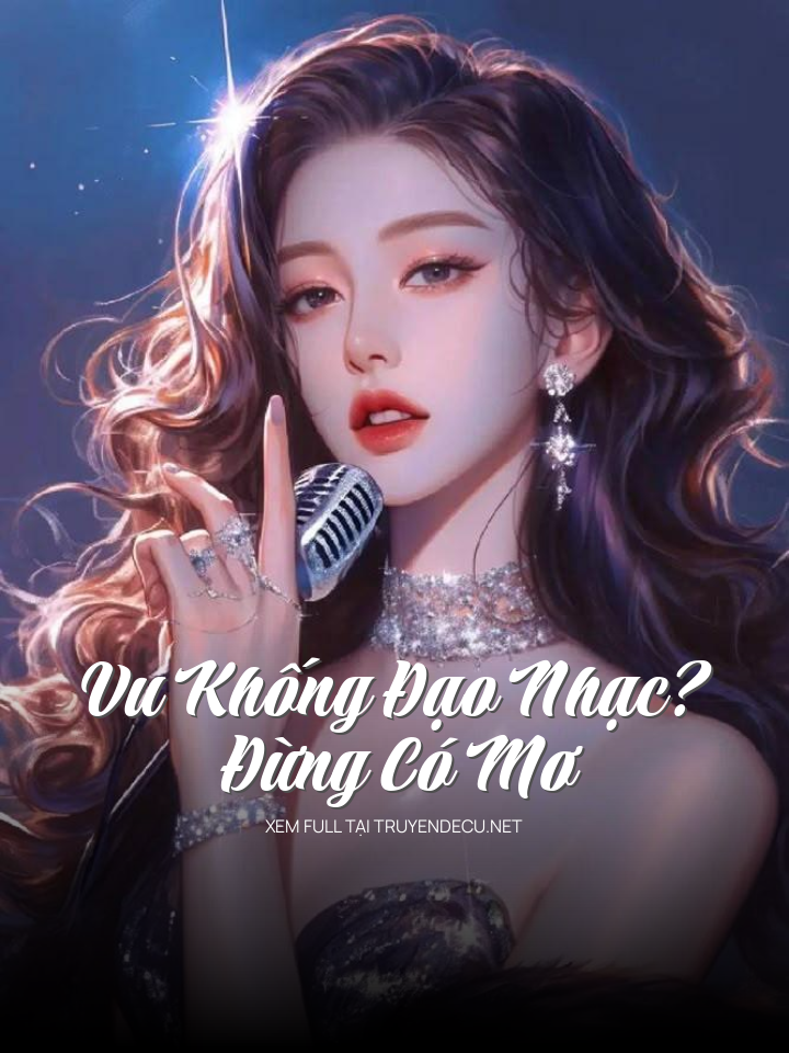 
                            Vu Khống Đạo Nhạc? Đừng Có Mơ