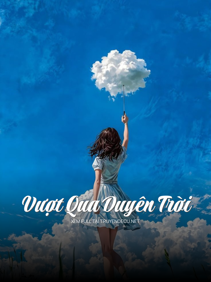 Vượt Qua Duyên Trời