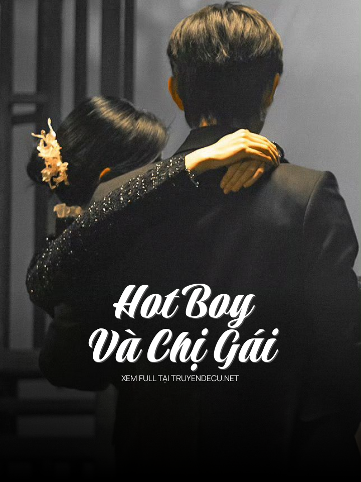 Hot Boy Và Chị Gái