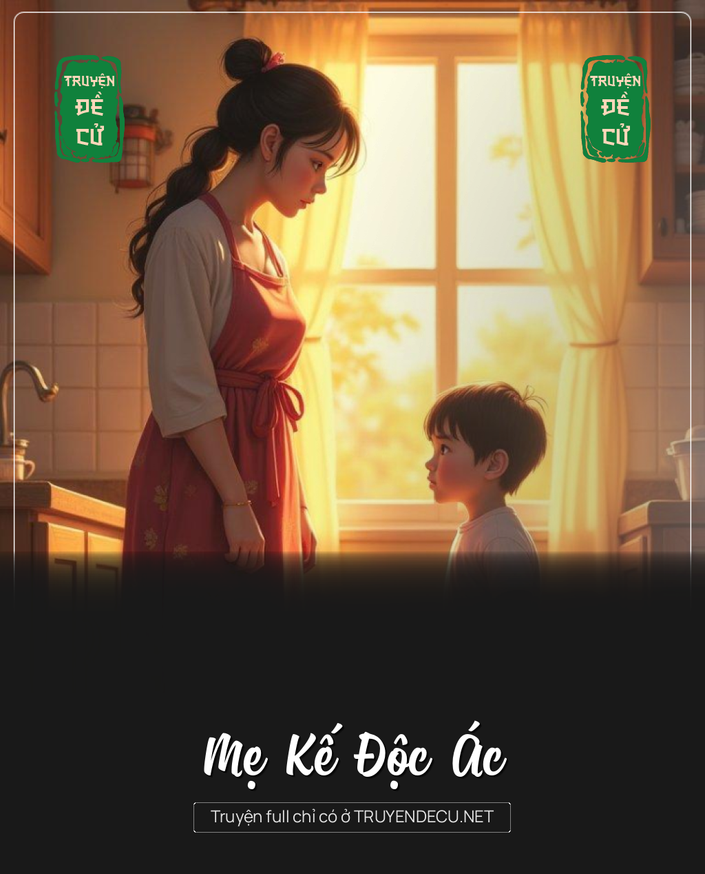 
                            Mẹ Kế Độc Ác