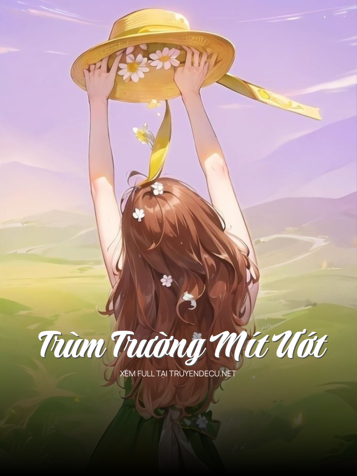 
                            Trùm Trường Mít Ướt