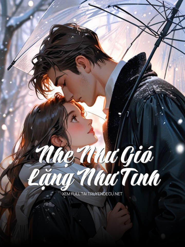 
                            Nhẹ Như Gió, Lặng Như Tình