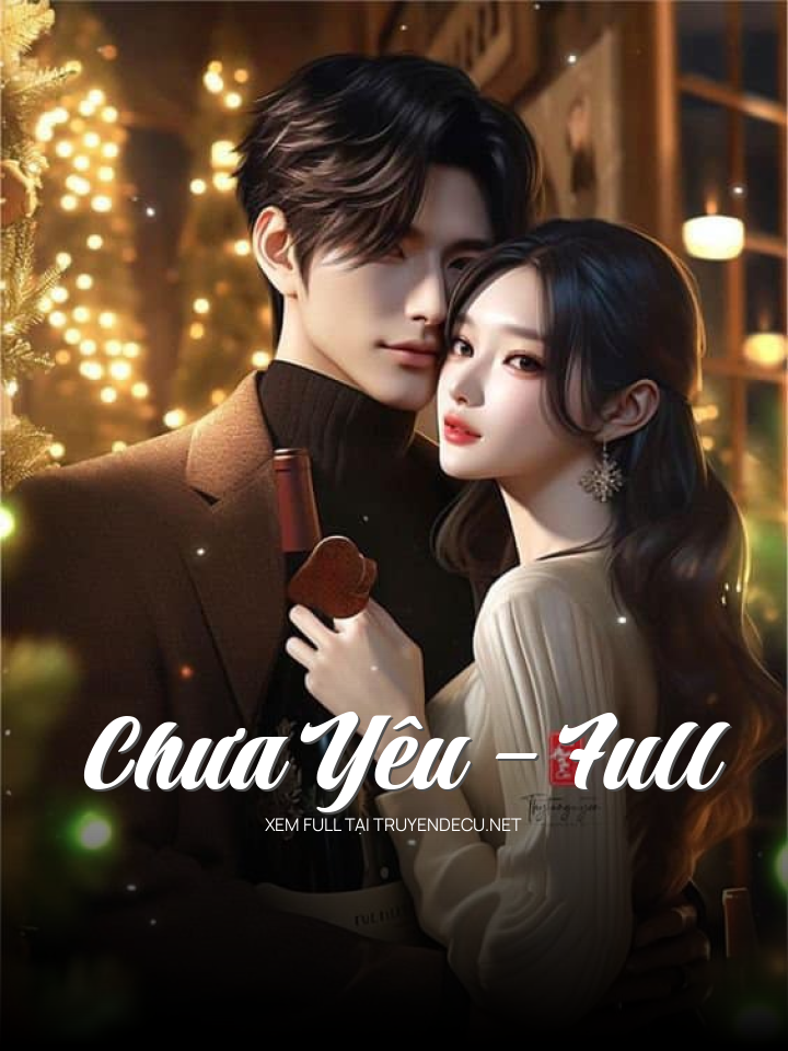 Chưa Yêu – Full