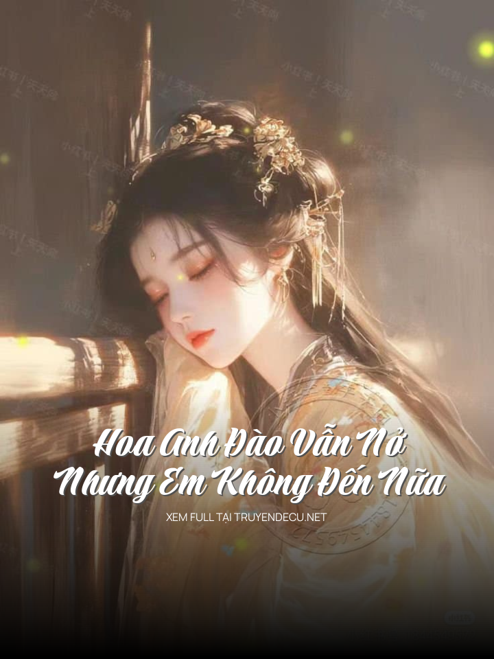 Hoa Anh Đào Vẫn Nở Nhưng Em Không Đến Nữa