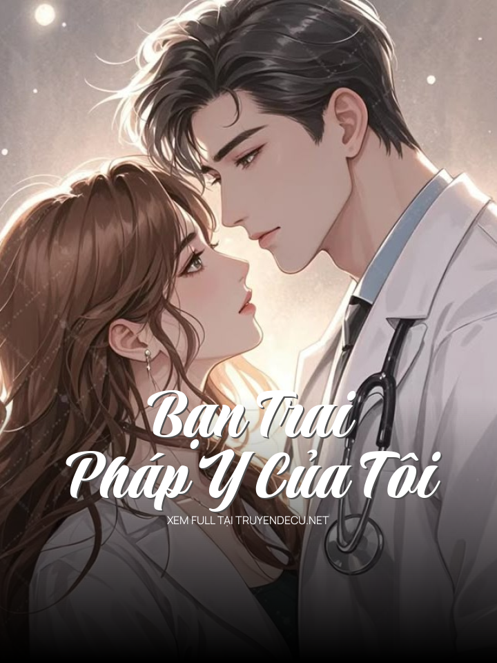 Bạn Trai Pháp Y Của Tôi