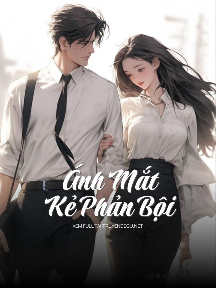 Ánh Mắt Kẻ Phản Bội