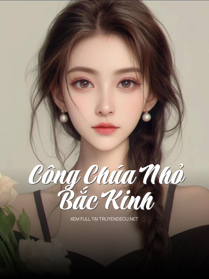 Công Chúa Nhỏ Bắc Kinh