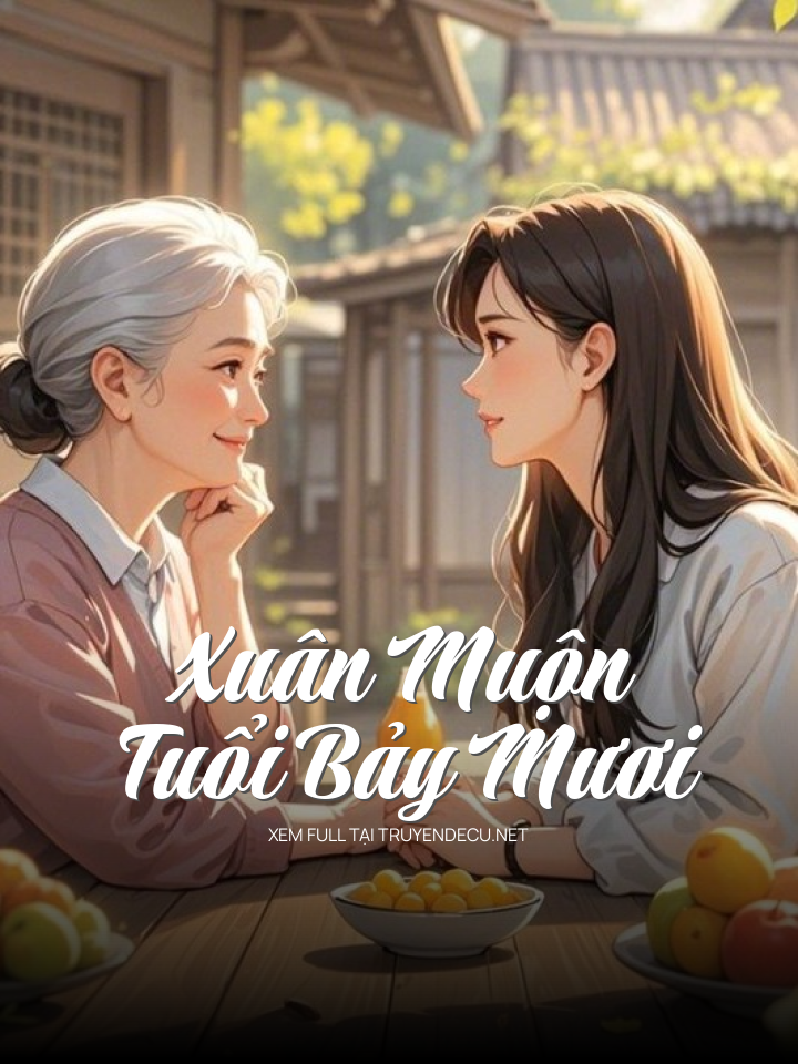 Xuân Muộn Tuổi Bảy Mươi
