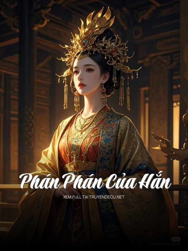 
                            Phán Phán Của Hắn