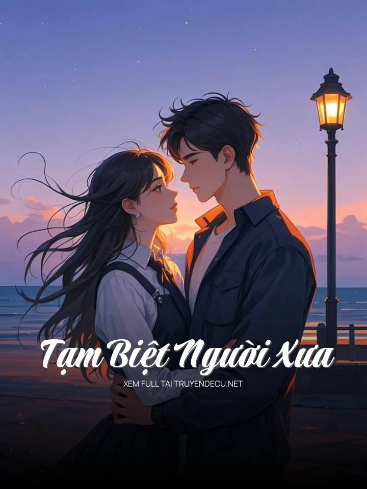 Tạm Biệt Người Xưa