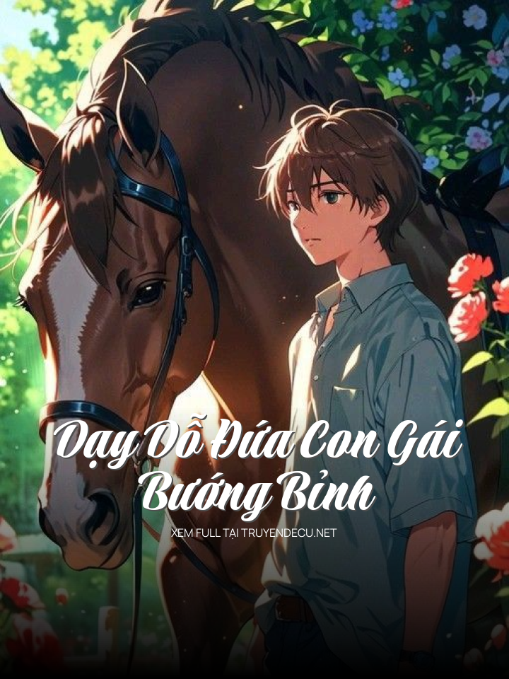 
                            Dạy Dỗ Đứa Con Gái Bướng Bỉnh