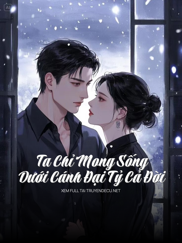 
                            Ta Chỉ Mong Sống Dưới Cánh Đại Tỷ Cả Đời