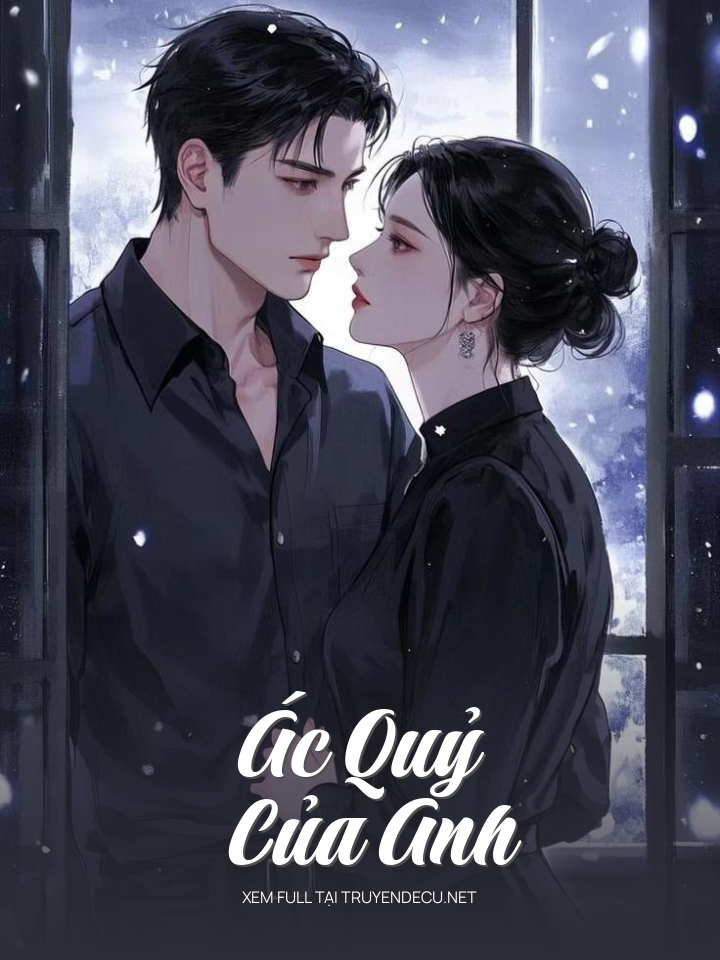 
                            Ác Quỷ Của Anh