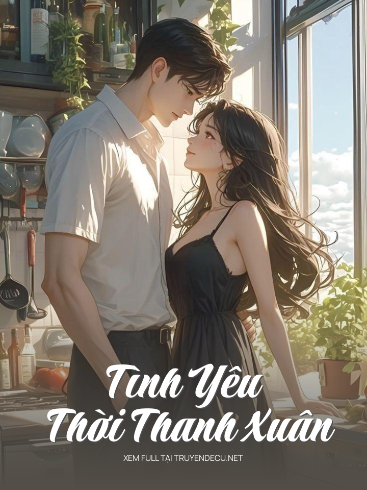 
                            Tình Yêu Thời Thanh Xuân