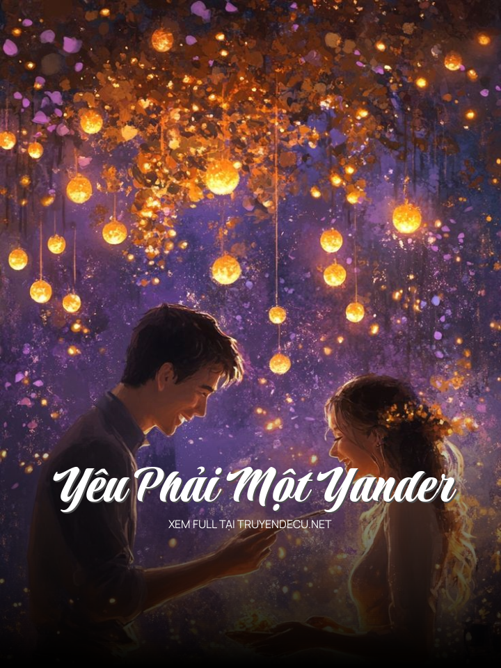 
                            Yêu Phải Một Yander