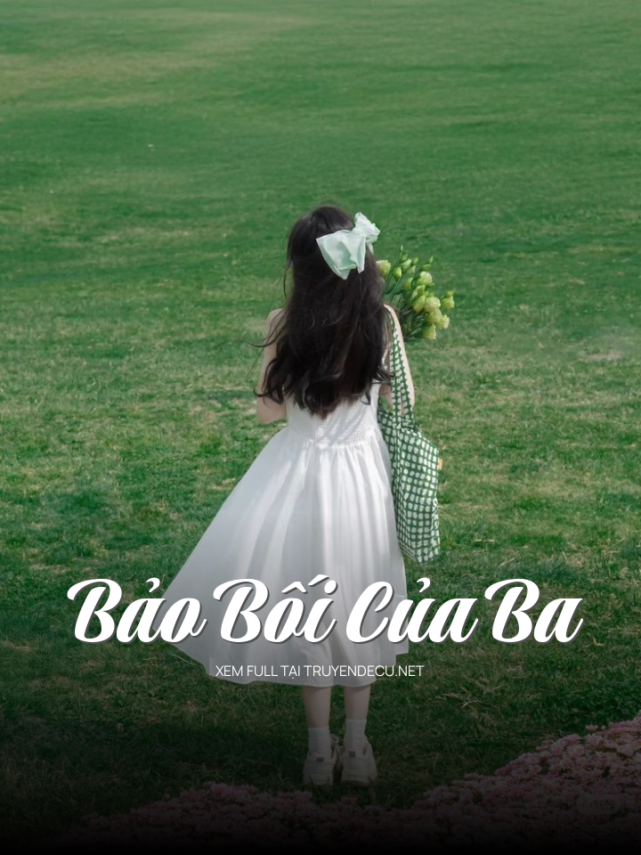 
                            Bảo Bối Của Ba