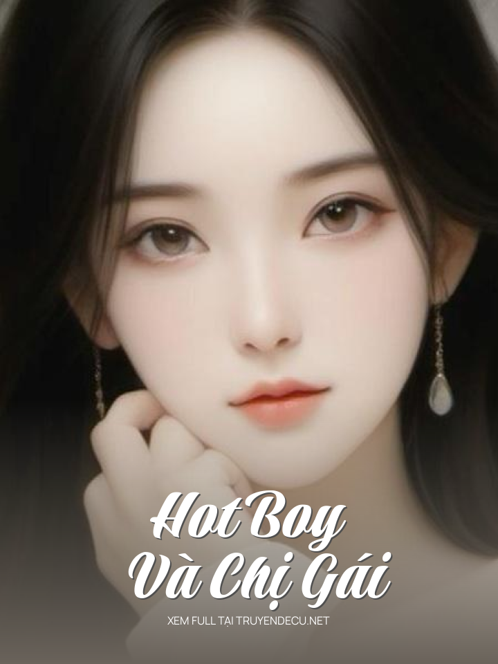 Hot Boy Và Chị Gái
